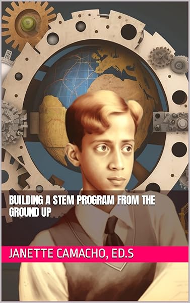 Building a STEM Program from the Ground Up